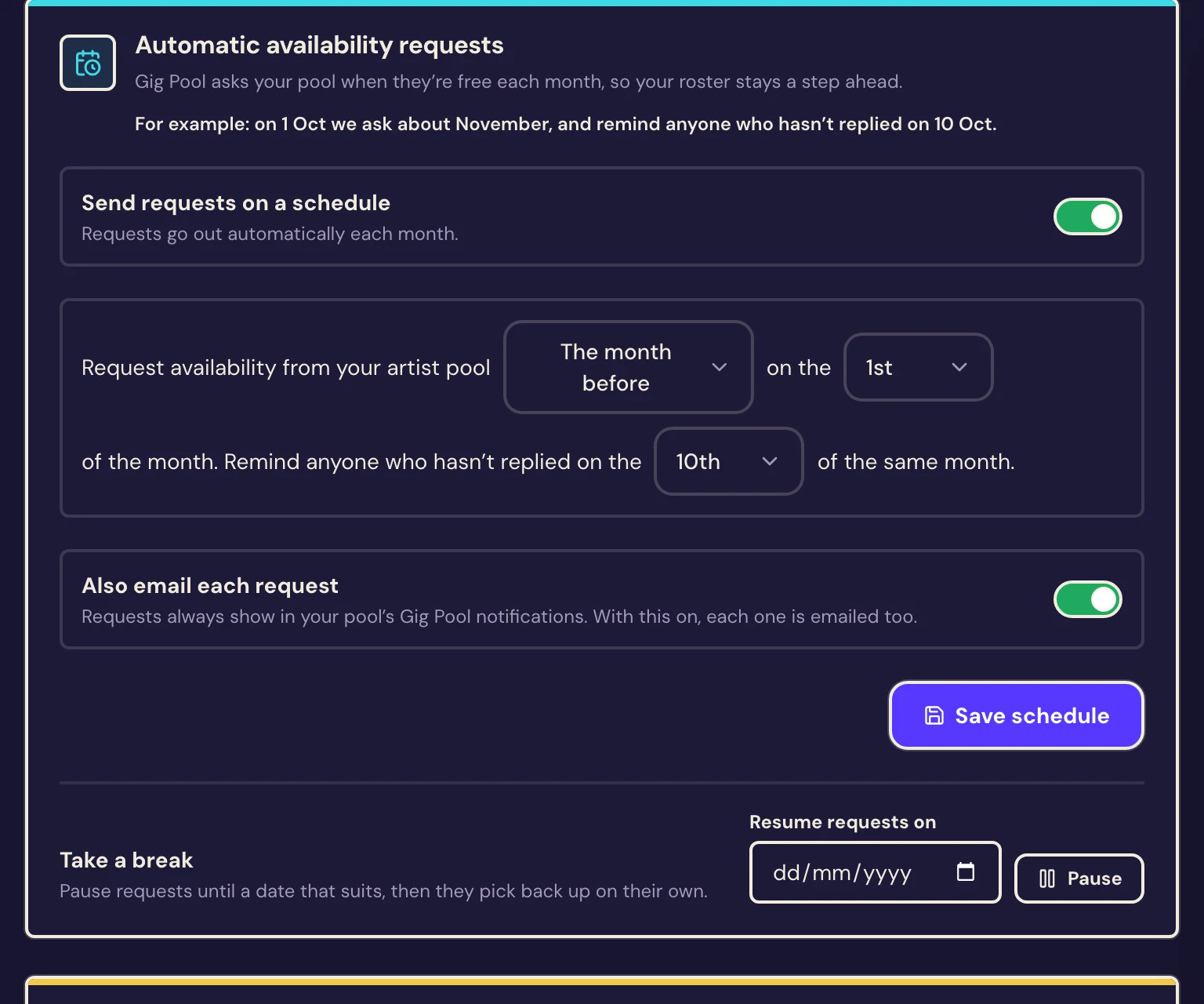 Gig Pool’s automatic availability requests: switched on to ask the artist pool on the 1st of each month and remind anyone who hasn’t replied on the 10th.