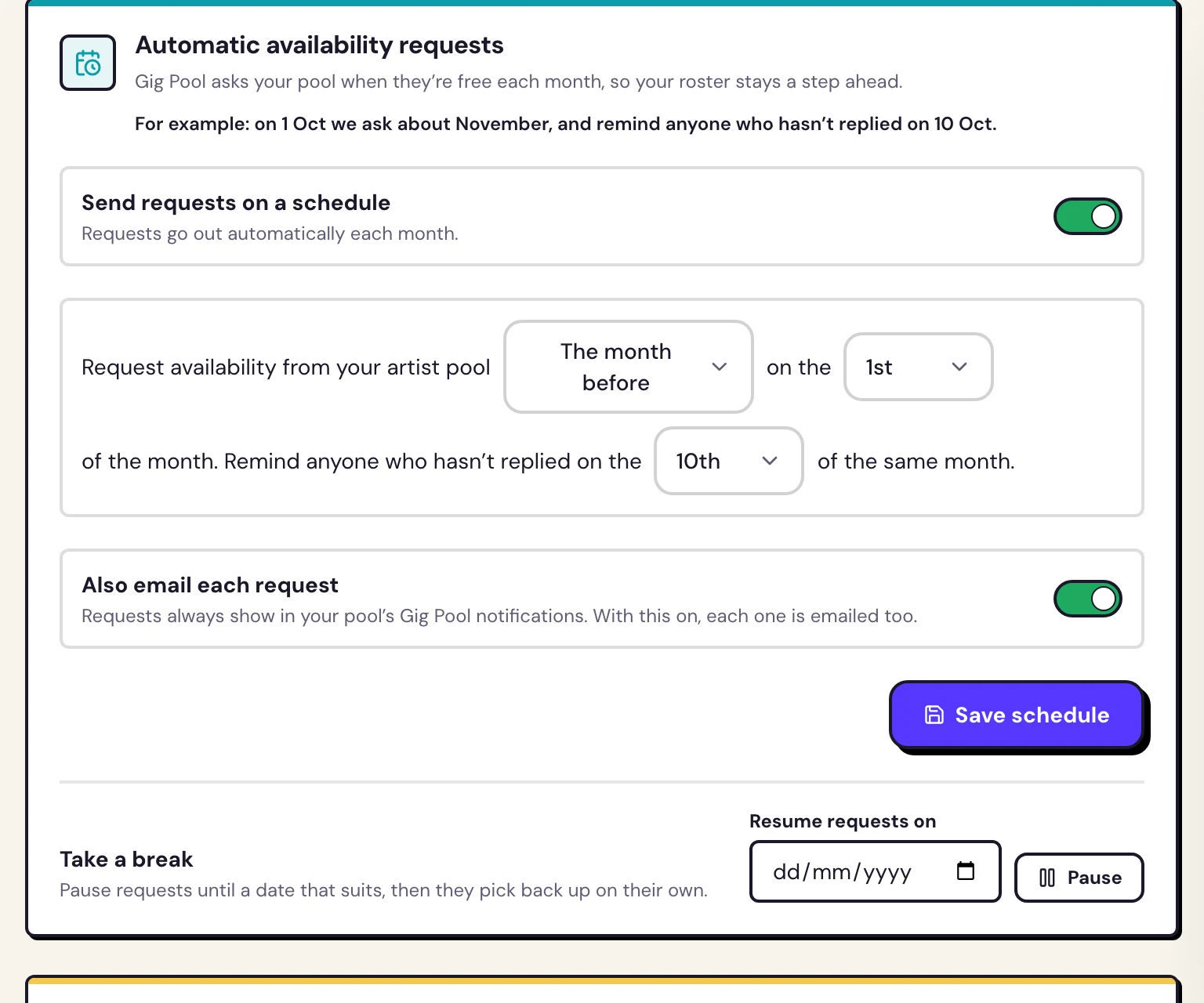 Gig Pool’s automatic availability requests: switched on to ask the artist pool on the 1st of each month and remind anyone who hasn’t replied on the 10th.
